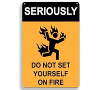 Letrero de metal vintage con texto en inglés "Seriously Do Not Set Yourself On Fire", póster de hierro, pintura, letrero de estaño, decoración para el hogar, jardín, bares, cafeterías, oficina