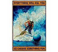Letrero de metal vintage con texto en inglés "Skiing Everything Will Kill You So Choose Something Fun", 20.3 x 30.5 cm, decoración de pared para bares, restaurantes, cafeterías, pubs