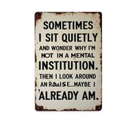 Letrero de metal vintage con texto en inglés "Sometimes I Sit Quietly And Wonder" para cafetería, bar, pub, decoración de pared del hogar, póster de metal de 8 x 12 pulgadas