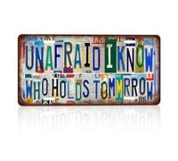 Letrero de metal vintage con texto en inglés "Unafraid i know who holds