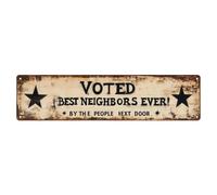 Letrero de metal vintage con texto en inglés "Voted Best Neighbors Ever By The People Next Door", para sala de estar, bar, hogar, dormitorio, decoración de pared, póster de metal retro de 4 x 16