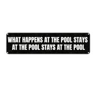 Letrero de metal vintage con texto en inglés "What Happens at the Pool STAYSAT THE POOL STAYS AT THE POOL STAYS AT THE POOL STAYS AT THE POOL", letrero de aluminio, decoración de pared retro para el