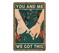 Letrero de metal vintage con texto en inglés "You and Me We Got This", LGBT Love is Love Hold Hands, decoración del hogar, rústico, aluminio, póster de metal para garaje, bar, 8 x 12 pulgadas