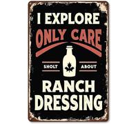 Letrero de metal vintage de aluminio con texto en inglés "I Only Care About Ranch Dressing and Like Maybe 3 People", pintura de hierro para decoración interior y exterior, habitación, 30,5 x 20,3 cm