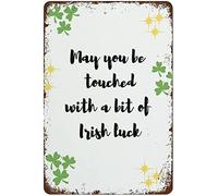 Letrero de metal vintage de hojalata con texto en inglés "May You Be Touched With A Bit Of Irish Luck St Patrick's Day Pride Tin Sign Creative Fun Home Bath Patio Bar Bar Poster Sign 8 x 12 pulgadas
