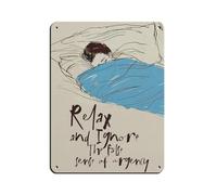 Letrero de metal vintage para decoración de pared de 30 x 40 cm con texto "Relax And Ignore The False Sense of Urgency"