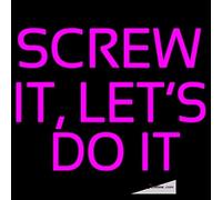 Letrero de neón LED con diseño de tubo con texto en inglés "Screw It Lets Do It", hecho a mano, para decoración de pared, PVC, 14 x 17 pulgadas
