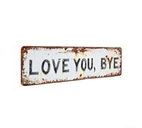 Letrero de pared de metal retro con frase "Love You Bye" para uso en interiores sobre puertas en sala de estar, bar, cafetería u oficina (pequeño (20 x 7,5 cm)