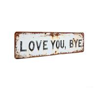 Letrero de pared decorativo de metal con texto en inglés "Love You bye" para instalación sobre la puerta en casa, oficina, bar o café contemporáneo (tamaño mediano (grande (40 x 10 cm)