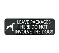 Letrero de plástico acrílico con texto en inglés "Leave Packages Here Do Not Involve The Dogs", pequeño letrero rectangular para casa/negocio, ventana/puerta delantera, letrero de plástico acrílico