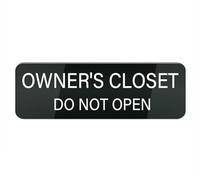 Letrero de plástico acrílico con texto en inglés "Owner S Closet Do Not Open" para puerta o pared, fácil instalación, diseño acrílico de alta calidad para tu oficina en casa o negocio