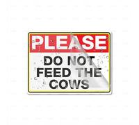Letrero de plástico acrílico con texto en inglés "Please Do Not Feed The Cows" con esquinas redondeadas de larga duración con cinta adhesiva fuerte y limpia en la parte posterior, 6 x 8 pulgadas