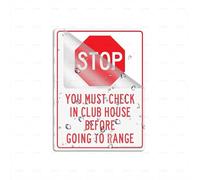 Letrero de plástico acrílico con texto en inglés "Stop You Must Check In Club House Before Going To Range", esquinas redondeadas de larga duración con cinta adhesiva fuerte y limpia en la parte