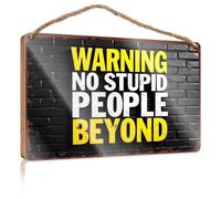 Letrero de porche de día festivo con texto en inglés "Warning No Stupid People Beyond", para colgar en la habitación de los niños (15 x 28 cm)