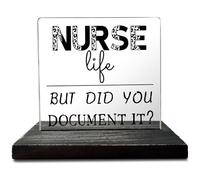 Letrero decorativo de escritorio con texto en inglés "Nurse Life But Did You Document It", accesorios de escritorio, regalos para enfermeras, estudiantes, mujeres, sus amigas, 4 x 4.7 pulgadas,