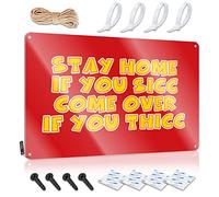 Letrero decorativo de pared con texto en inglés "Stay Home If You Sicc Come Over If You Thicc For Metal Sign Decor Tin Aluminum Sign"