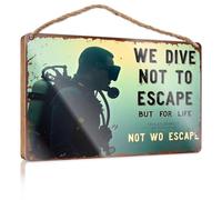 Letrero decorativo para colgar con texto en inglés "We Dive Not To Escape, But For Life", decoración de campistas, accesorios de escritorio para mujeres (20 x 30 cm)