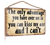 Letrero decorativo para pared de baño, divertido con texto en inglés "The Only Advantage You Have Over Me Is You Can Kiss My Ass And I Can'T Wooded", letrero decorativo de madera para colgar