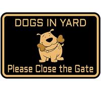 Letrero divertido con texto en inglés "Dogs in Yard Please Close the Gate", para decoración de pared al aire libre, 12 x 8 pulgadas