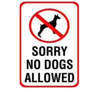 Letrero divertido de aluminio con texto en inglés "Sorry No Dogs Allowed Pet Animal", letrero de advertencia de metal para exteriores, cartel de 8 x 12 pulgadas