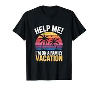 Letrero Divertido para Padres con Texto en inglés Help Me I'm On A Family Vacation Camiseta