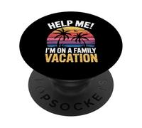 Letrero Divertido para Padres con Texto en inglés Help Me I'm On A Family Vacation PopSockets PopGrip Adhesivo