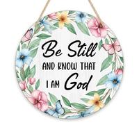 Letrero floral cristiano para puerta delantera, religioso, redondo, de madera, para colgar en la puerta, con texto en inglés "Be Still And Know That I Am God", para patio, porche, pared, ventana