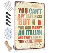 Letrero italiano para decoración de cueva con texto en inglés "You Can'T Buy Happiness But Can Marry A Italian - Letreros geniales para dormitorio, garaje y bar (30 x 40 cm)