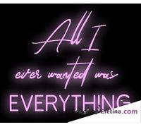 Letrero LED de neón con diseño de tubo All I Ever Wanted Was Everything, hecho a mano, para decoración de pared, PVC, 14 x 17 pulgadas
