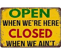 Letrero Metálico Abierto Cuando Estamos Aquí Cerrado Cuando No Estamos Vintage Regalo De Cumpleaños Cartel De Hojalata Personalizado Cartel De Metal Para Hombre Cueva Cafetería Restaurante S