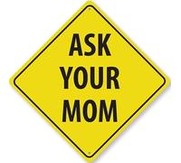 Letrero metálico con forma de diamante "Pregúntale a tu mamá"