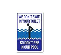 Letrero metálico de aluminio con texto en inglés "We Don't Swim in Toilet Don't Pee in Our Pool" (14.0 x 20.3 cm), decoración de pared, uso en interiores y exteriores