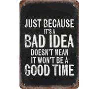 Letrero metálico de hojalata de 8" x 12" estilo vintage con la frase "Porque es una mala idea" (Advertencia), decoración de pared que no significa que no lo vayas a pasar bien. Póster artístico para