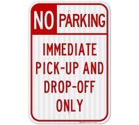 Letrero metálico divertido con texto en inglés "Immediate Pick Up & Drop Off Only No Parking Sign" de 8 x 12 pulgadas