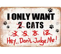 Letrero metálico divertido: "Solo quiero gatos". ¡Oye... no me juzgues! Decoración rústica de madera para el hogar, habitación o gallinero. Póster vintage para pared. Regalo ideal. 20x30 cm (8x12 pul
