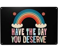 Letrero metálico retro de 30 x 40 cm con la frase "Ten los días que te mereces". Póster retro para decoración de pared, placa vintage para baño, dormitorio, sala de estar, bar, cafetería o cocina.