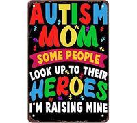 Letrero metálico retro divertido para mamás con autismo. Algunas personas admiran a sus héroes. Arte de pared metálico para personas con autismo. Arte de pared para cueva de hombre, cocina, bar, gran