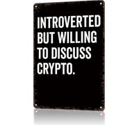 Letrero metálico vintage con texto de discusión sobre criptomonedas para introvertidos. Letrero de hojalata divertido. Póster para decoración de pared en el hogar, habitación, dormitorio u oficina (8x
