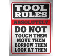 Letrero metálico vintage de Tool Rule Absolutely, estilo industrial, creativo, para taller mecánico, garaje, barbacoa, bar o espacio masculino. 20x30 cm. ¡No lo toques! ¡Si no lo tomas prestado, ni l