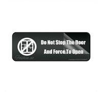 Letrero para puerta de plástico acrílico con texto en inglés "Do Not Stop The Door And Force To Open", con adhesivo, 25,4 x 7,6 cm, fácil de instalar y altamente visible para oficina y negocios