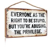 Letrero pequeño con texto en inglés "No Soliciting For House Everyone Has The Right To Be Stupid" (15 x 28 cm)