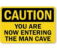 Letrero "Precaution - You are Now Entering The Man Cave" de SmartSign | Aluminio de 12 x 18 pulgadas