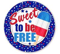 Letrero redondo de metal con texto en inglés "Sweet To Be Free" para publicidad del 4 de julio, para decoración de pared, placa de estaño para hombre, cueva, cafeterías, oficina, hogar, garaje, cocina