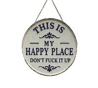 Letrero redondo de metal divertido con texto en inglés "This Is My Happy Place", placa de estaño con texto en inglés "Don't F**k It Up", regalo de inauguración de la casa para patio, al aire libre