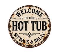 Letrero redondo de metal retro con texto en inglés "Welcome To The Hot Tub Sit Back And Relax" para cafetería, bar, pub, hogar, sala de juegos, gimnasio, club, decoración de pared, póster de metal