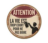 Letrero redondo de metal vintage con texto en inglés "Attention Life Is Too Short Not To Drink" para oficina, sala de estar, bar, decoración de pared, 8 x 8 pulgadas