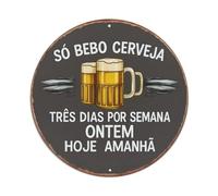 Letrero redondo de metal vintage con texto en inglés "I Only Drink Beer Three Days A Week Yesterday Today Tomorrow" para decoración de pared interior y exterior, póster de metal retro de 8 x 8