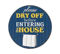 Letrero redondo de metal vintage con texto en inglés "Please Dry Off Before Entering The House" para cafetería, bar, pub, decoración de pared del hogar, póster de metal de 8 x 8 pulgadas