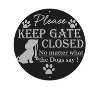 Letrero redondo de metal vintage con texto en inglés "Please Keep Gate Closed No Matter What The Dogs Dicen", para sala de estar, bar, hogar, dormitorio, decoración de pared, póster de metal retro de