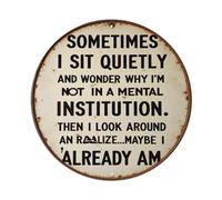 Letrero redondo de metal vintage con texto en inglés "Sometimes I Sit Quietly And Wonder" para cafetería, bar, pub, decoración de pared del hogar, póster de metal de 8 x 8 pulgadas